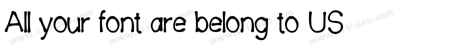 All your font are belong to US字体转换